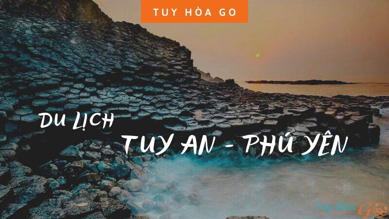 Kinh nghiệm du lịch Tuy An Phú Yên [2023] | Tuy Hòa GO