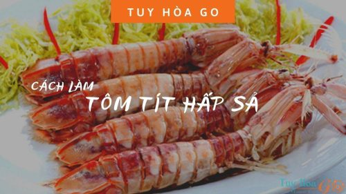 CÁCH LÀM TÔM TÍT HẤP SẢ