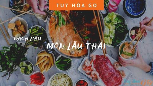 CÁCH NẤU MÓN LẪU THÁI