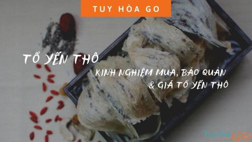 Tổ yến thô Kinh nghiệm mua, bảo quản & giá tổ yến thô